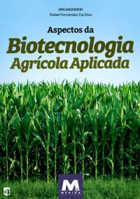 Aspectos da Biotecnologia Agrícola Aplicada
