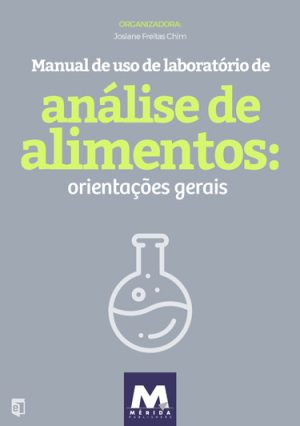 Manual de uso de laboratório de análise de alimentos: orientações gerais